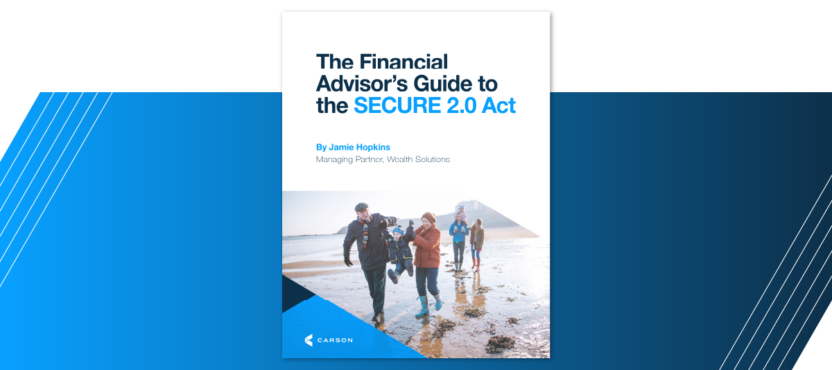 The Financial Advisor’s Guide to the SECURE 2.0 Act 